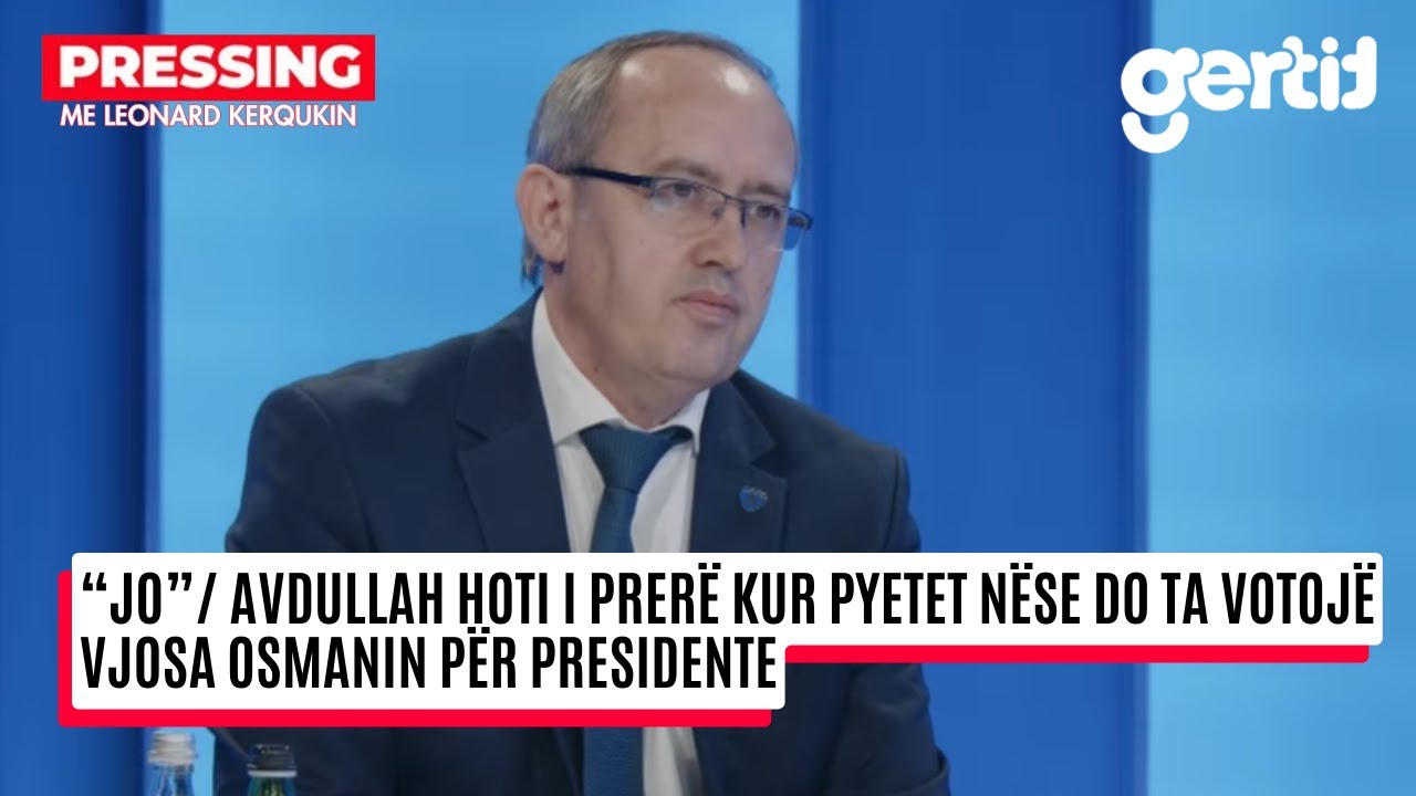 Avdullah Hoti i prerë kur pyetet nëse do ta votojë Vjosa Osmanin për Presidente | Pressing | T7