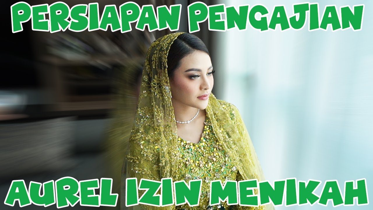 DI HARI PENGAJIAN. AUREL HERMANSYAH AKAN MENCURAHKAN ISI HATINYA untuk MIMI, PIPI dan BUNDA