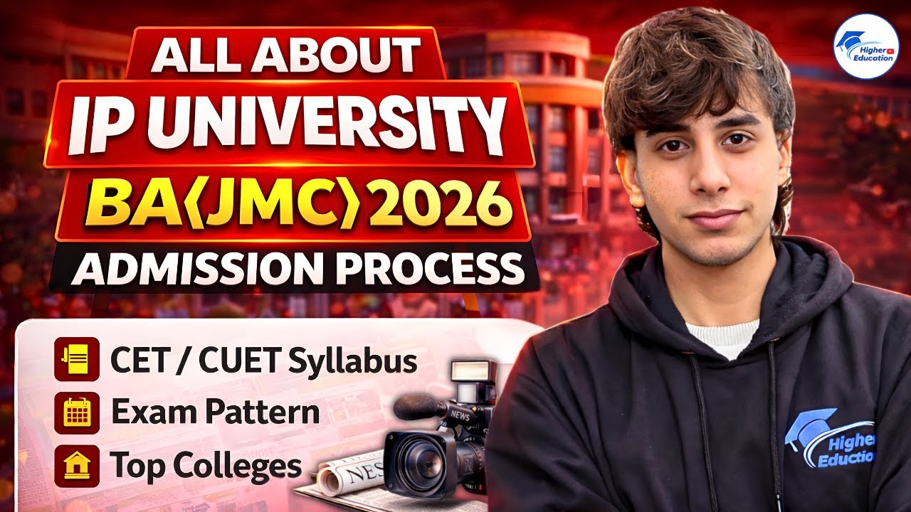 BA(JMC) at IP University 2026 | Eligibility, Admission Process, Syllabus, Exam Pattern & Top College