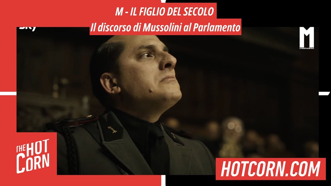 M - IL FIGLIO DEL SECOLO | Il discorso di Mussolini al Parlamento | HOT CORN