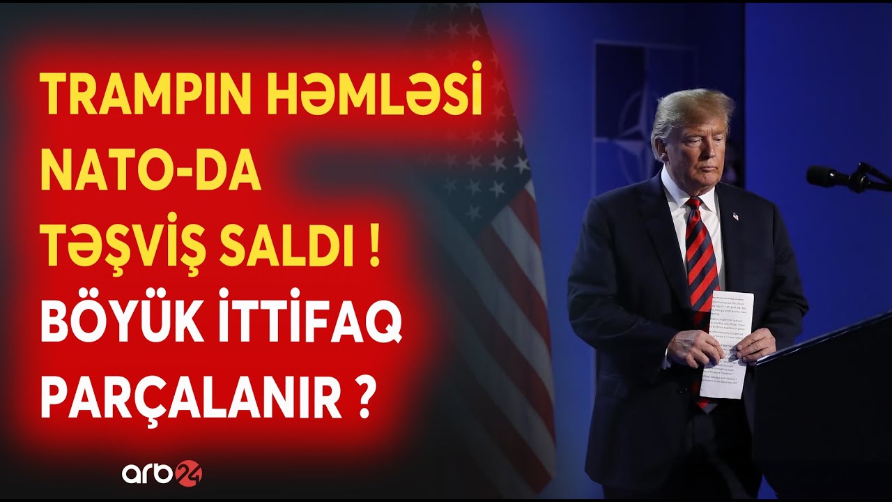 SON DƏQİQƏ! Trampın həmləsi NATO-nu ÇALXALADI: Böyük ittifaq PARÇALANMAQLA ÜZ-ÜZƏ - GƏRGİNLİK...