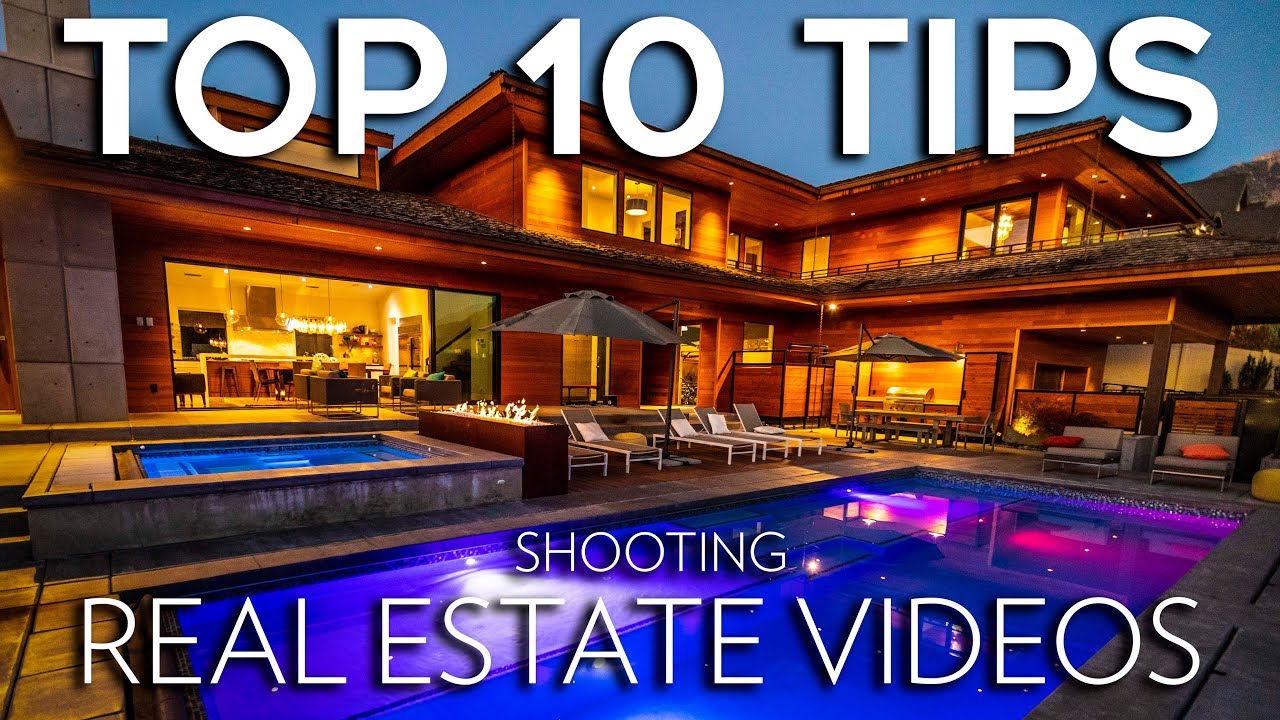 How to Shoot Real Estate Videos | TOP 10 TIPS