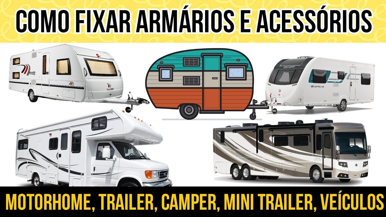 Como Fixar Armários, Suportes e Acessórios em Motorhome, Trailer,  Camper, Mini Trailer e Veículos