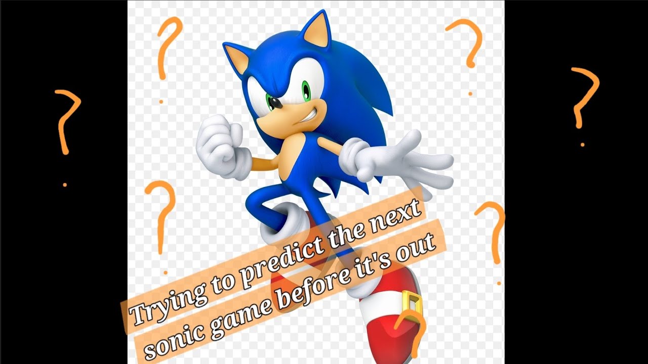 Trying to predict the next sonic game before it's out