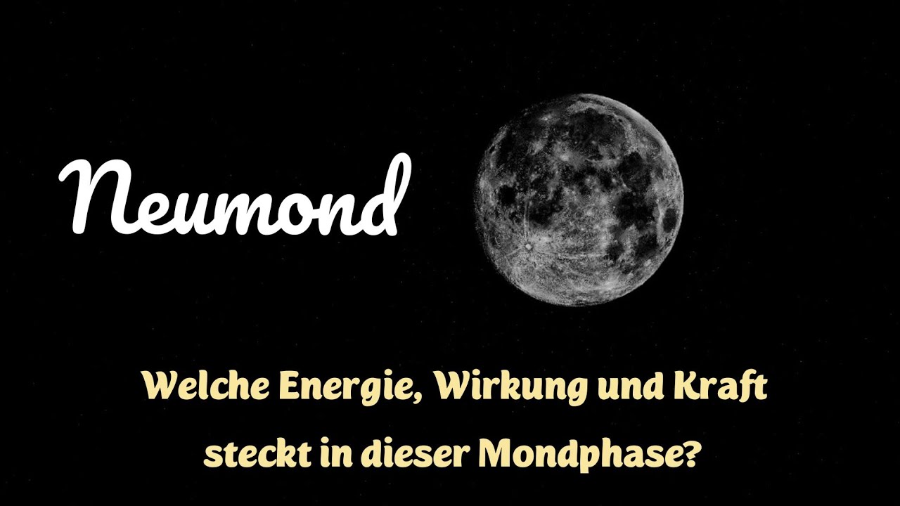 Neumond | Wirkung, Energie, Kraft, Rituale | Manifestation, Neubeginn, Dankbarkeitsübung, Wünschen