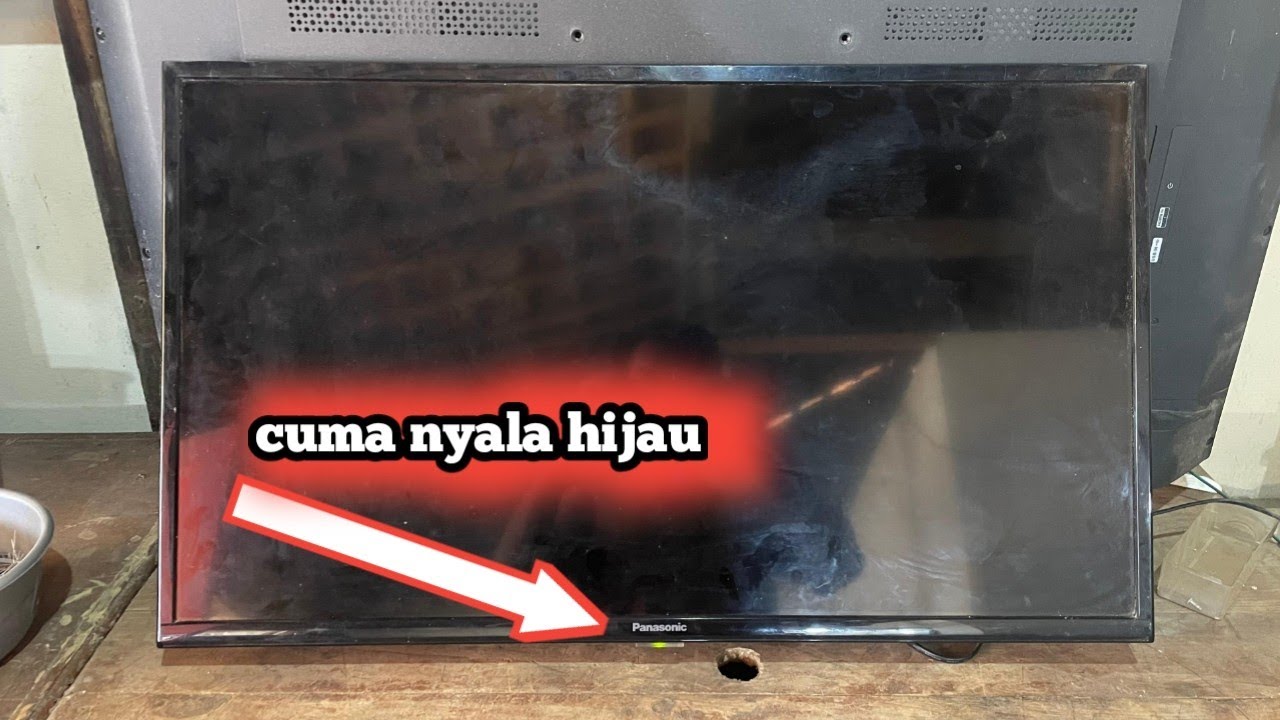 Tv LED PANSONIC 32 in cuma nyala hijau saja gambar tidak tampil