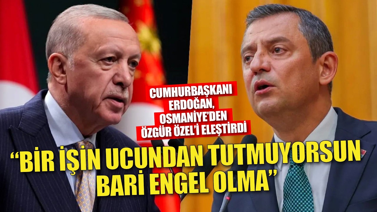 Cumhurbaşkanı Erdoğan'dan Özgür Özel'e: 