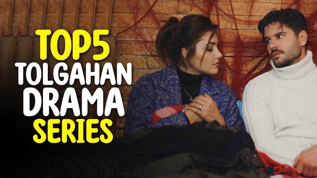 Top 5 Tolgahan Sayisman Drama Series That You Must Watch