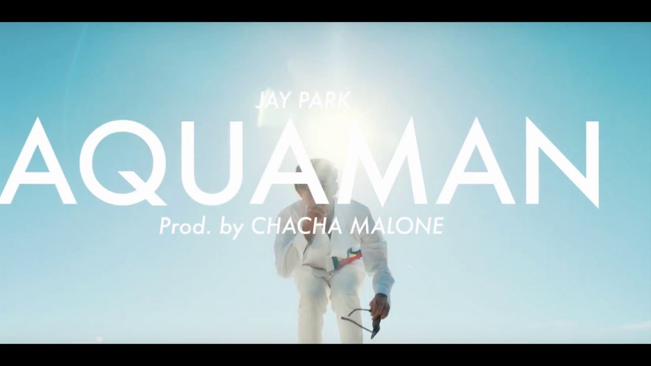 [Beat] Jay Park - Aquaman (Prod. by Cha Cha Malone)