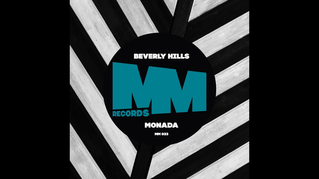 MM 023 : Beverly Hills - Monada (Original Mix)