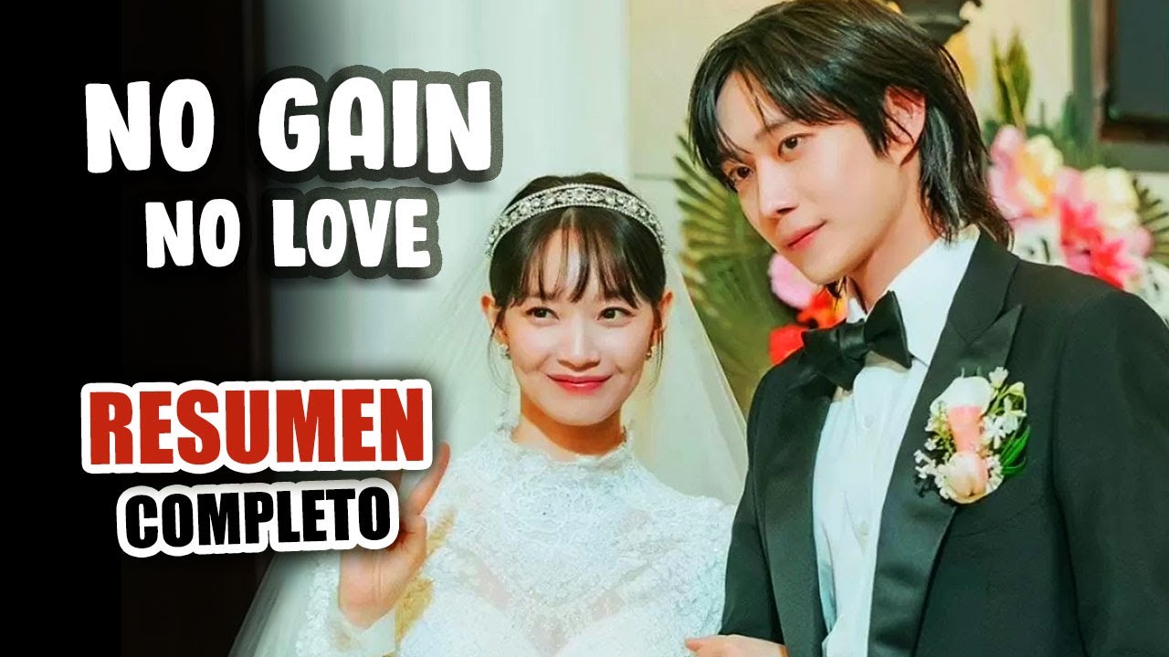 🔶CREÓ una BODA FALSA con un CHICO POBRE para conseguir un ASCENSO |RESUMEN COMPLETO| NO GAIN NO LOVE
