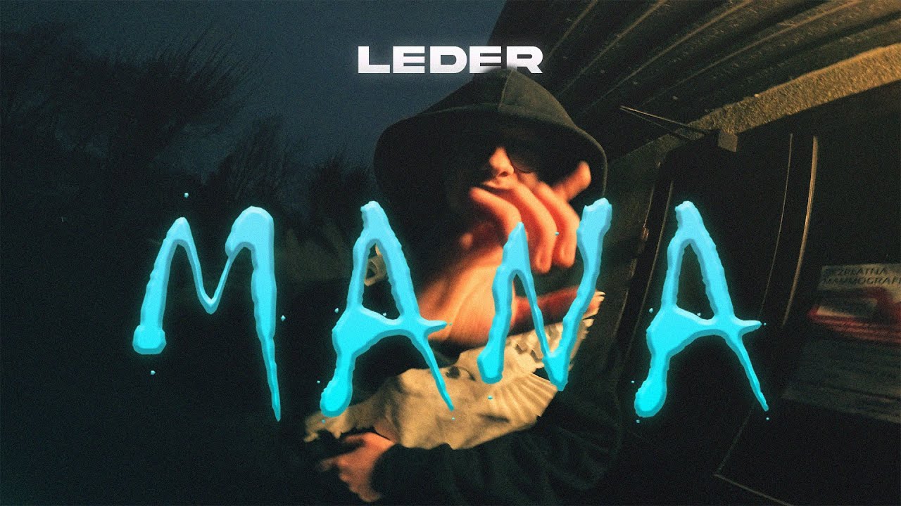 LEDER - MANA (prod. GRAVES) (Official Music Video)