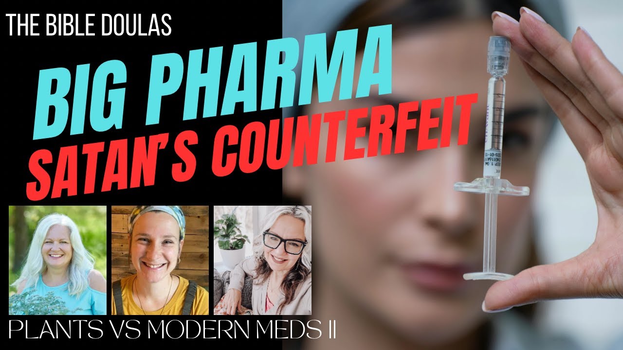 Big Pharma: Satan's Counterfeit