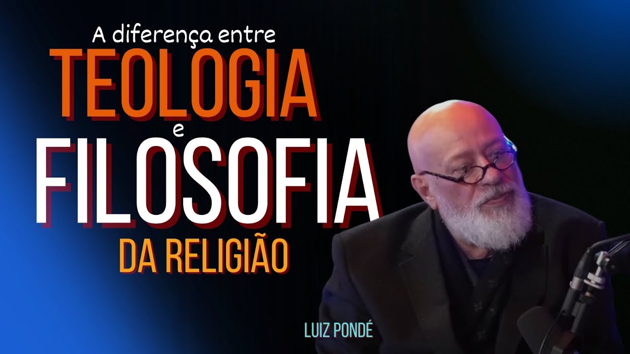 QUAL A DIFERENÇA ENTRE TEOLOGIA E FILOSOFIA DA RELIGIÃO? | LUIZ PONDÉ