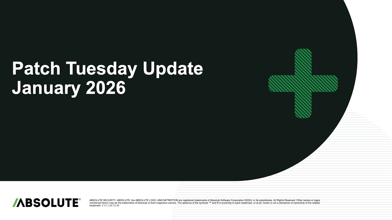 Absolute Security Microsoft Patch Tuesday Advisory