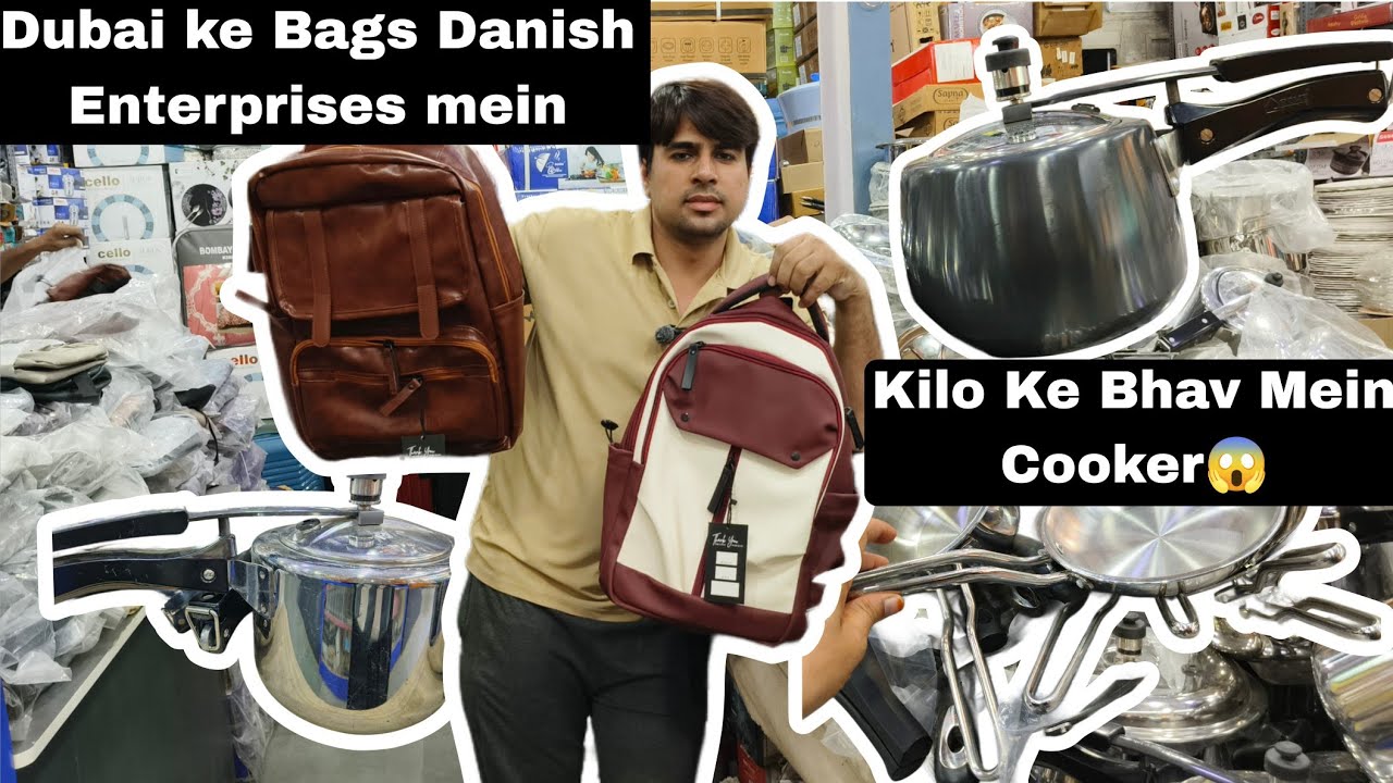 Kilo Ke Bhav Mein Cooker 😱 | Dubai Ke bags aa gaye Danish Enterprises |