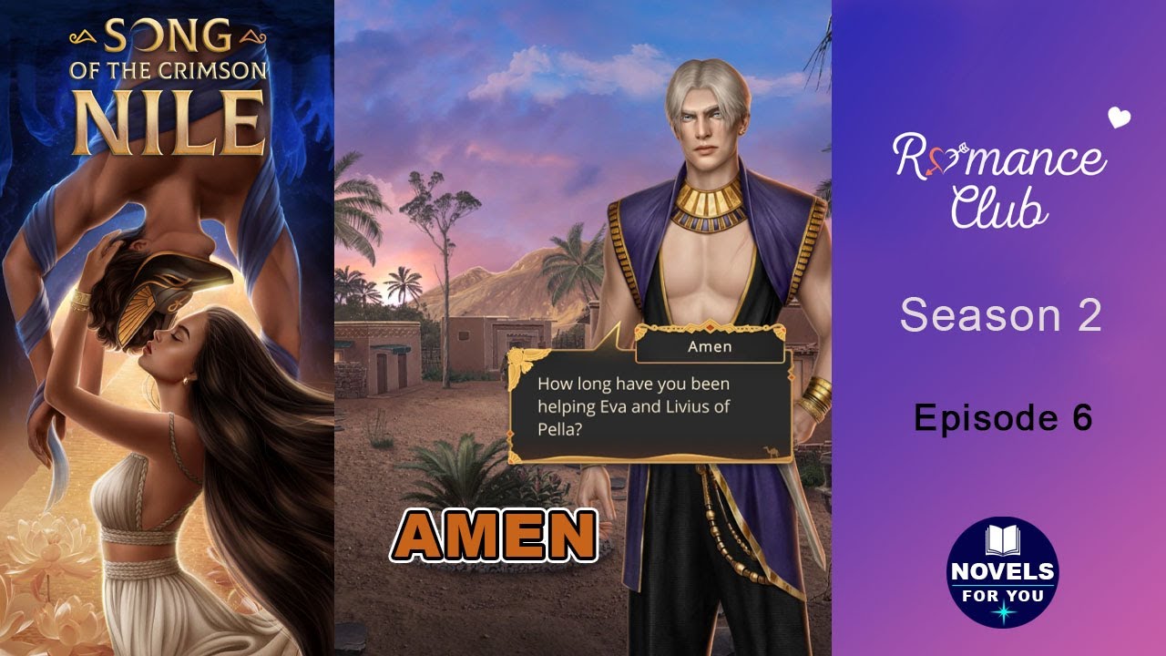 SONG OF THE CRIMSON NILE (Amen) - Season 2 Episode 6 / Romance Club