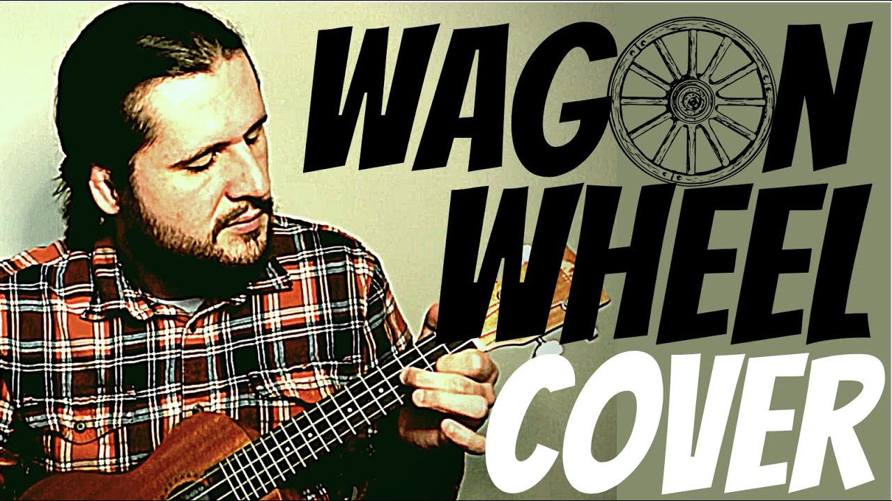 Old Crow Medicine Show Wagon Wheel Cover by Cam Burnette
