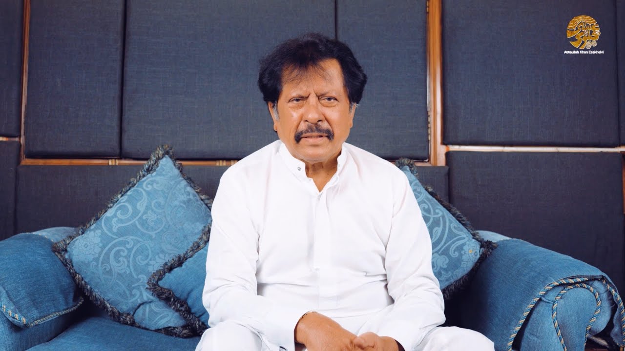 Message from Attaullah Esakhelvi | Esakhelvi Live