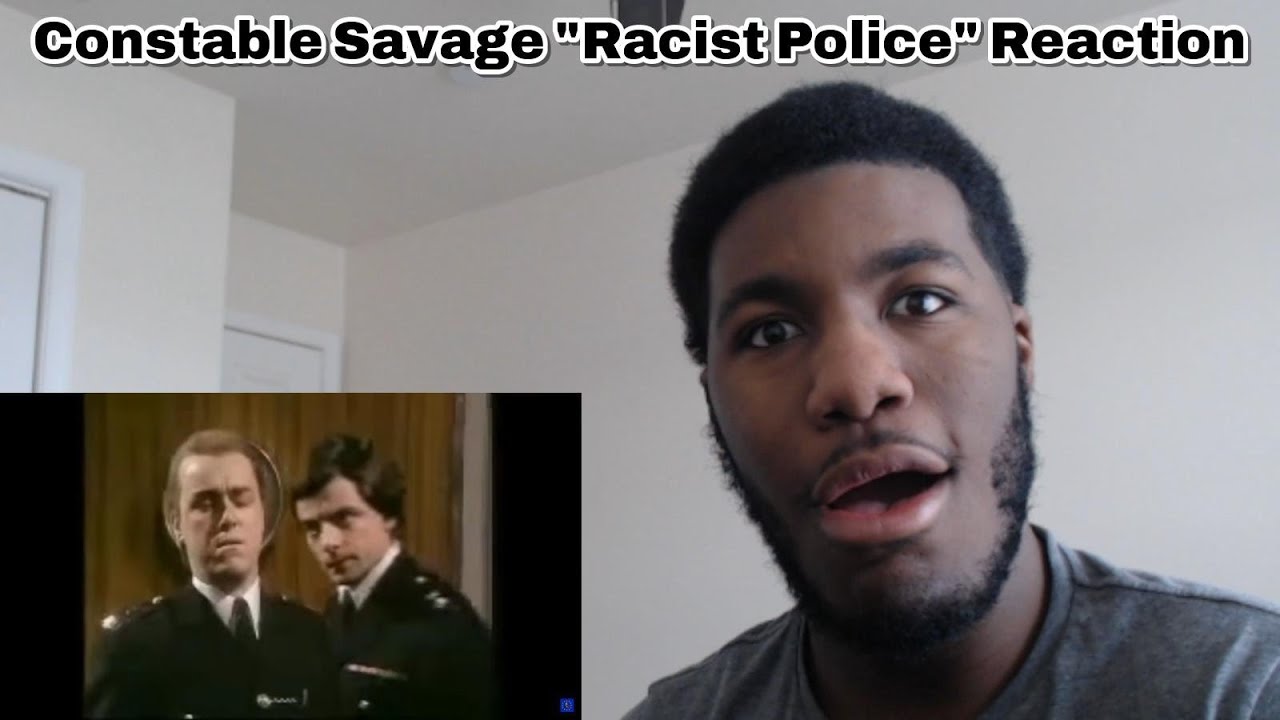 Constable Savage: Racist Police REACTION (Not the Nine O'clock News)
