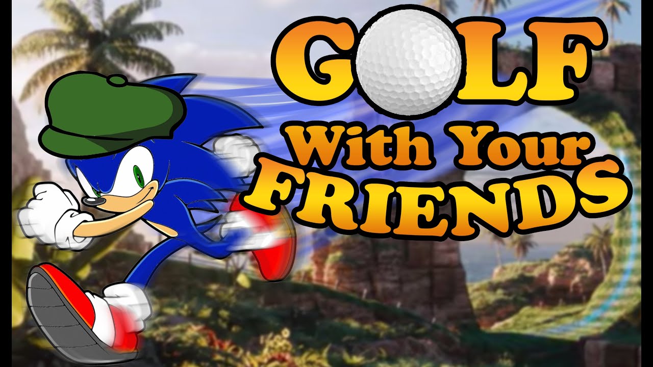 Sonic The Hedgehog Map! Golf with your Friends