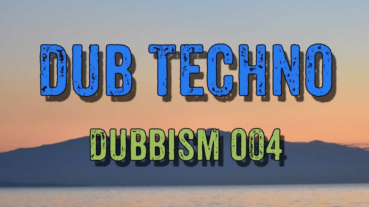 Dub Techno Mix 2021 | DUBBISM 004 - Substak