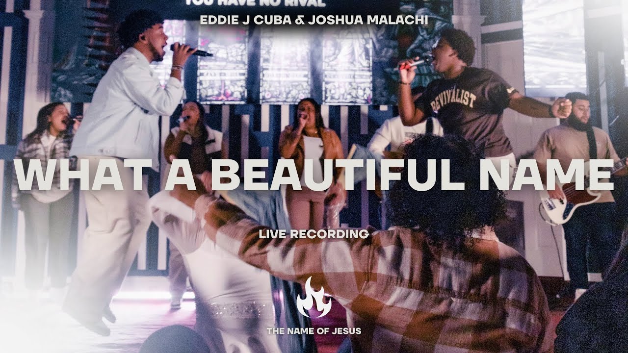 What a Beautiful Name - Eddie Cuba & Joshua Malachi | Live