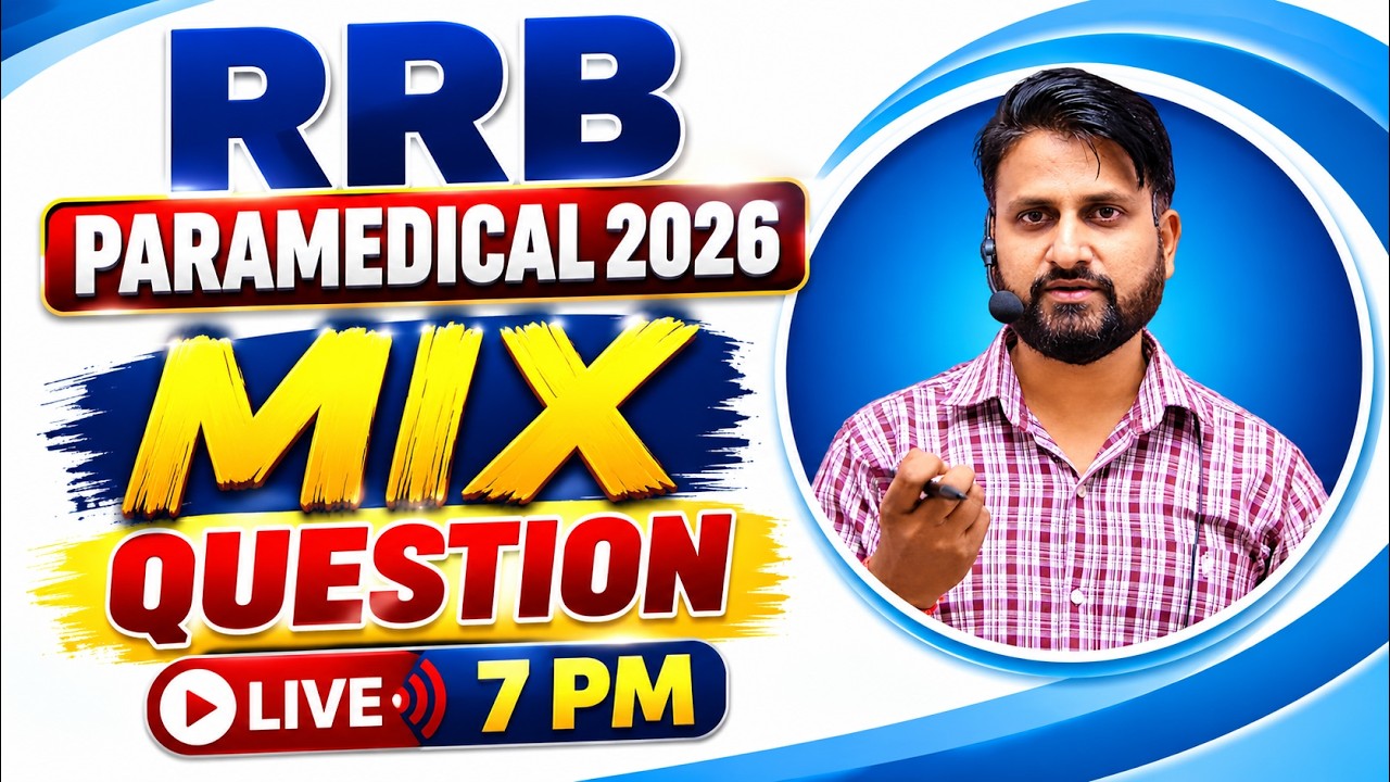 RRB Paramedical 2026 🔥 MIX QUESTIONS Practice Class | Live at 7 PM | Nursing Officer Exam