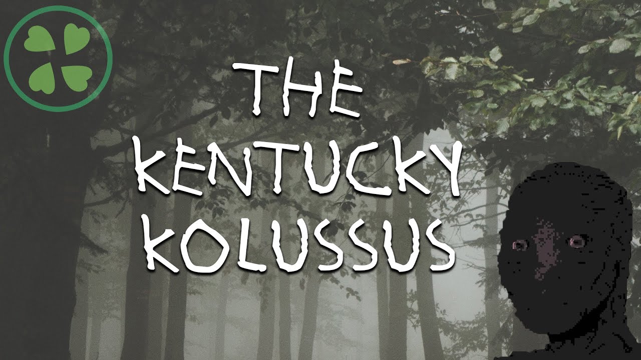 WTF is The Kentucky Kolussus | Scary Greentext