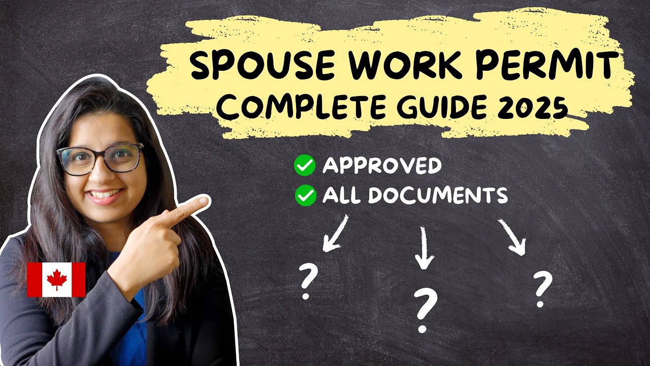 How to Apply Spouse Work Permit 2025: COMPLETE DOCUMENTS Guide for SUCCESS