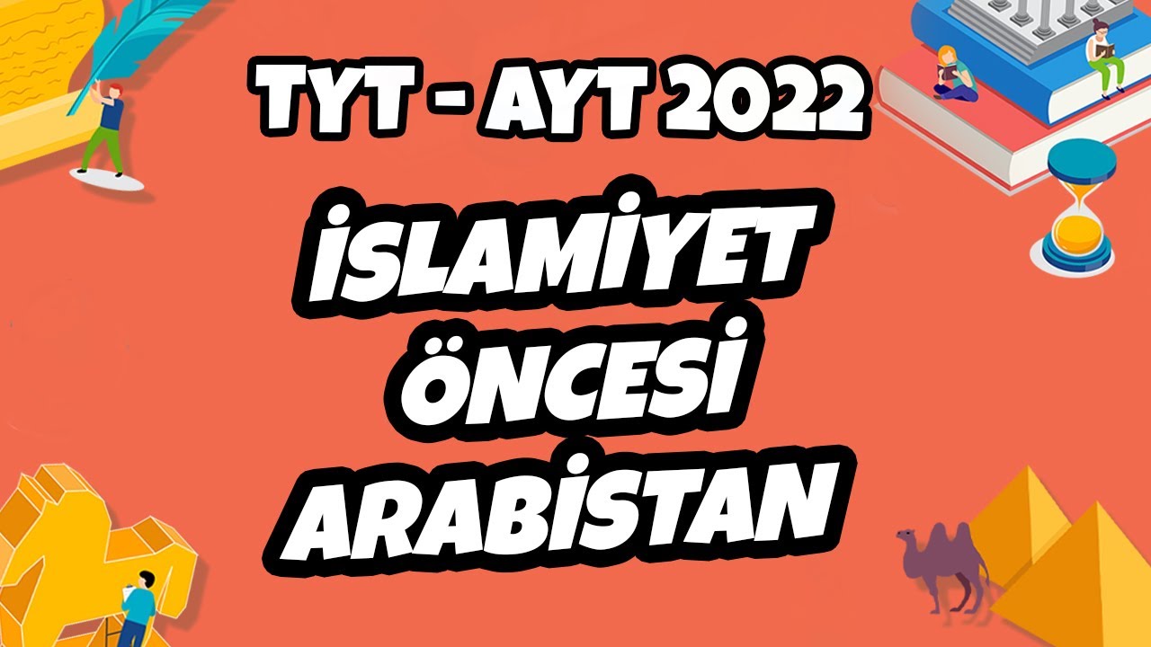 İslamiyet Öncesi Arabistan | TYT - AYT Tarih 2022 #hedefekoş