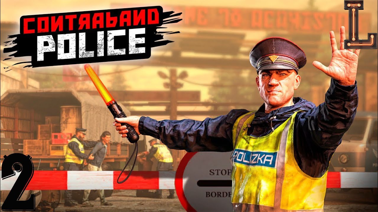 Contraband Police - играем за молодого пограничника на опасном кпп на границе двух государств! финал