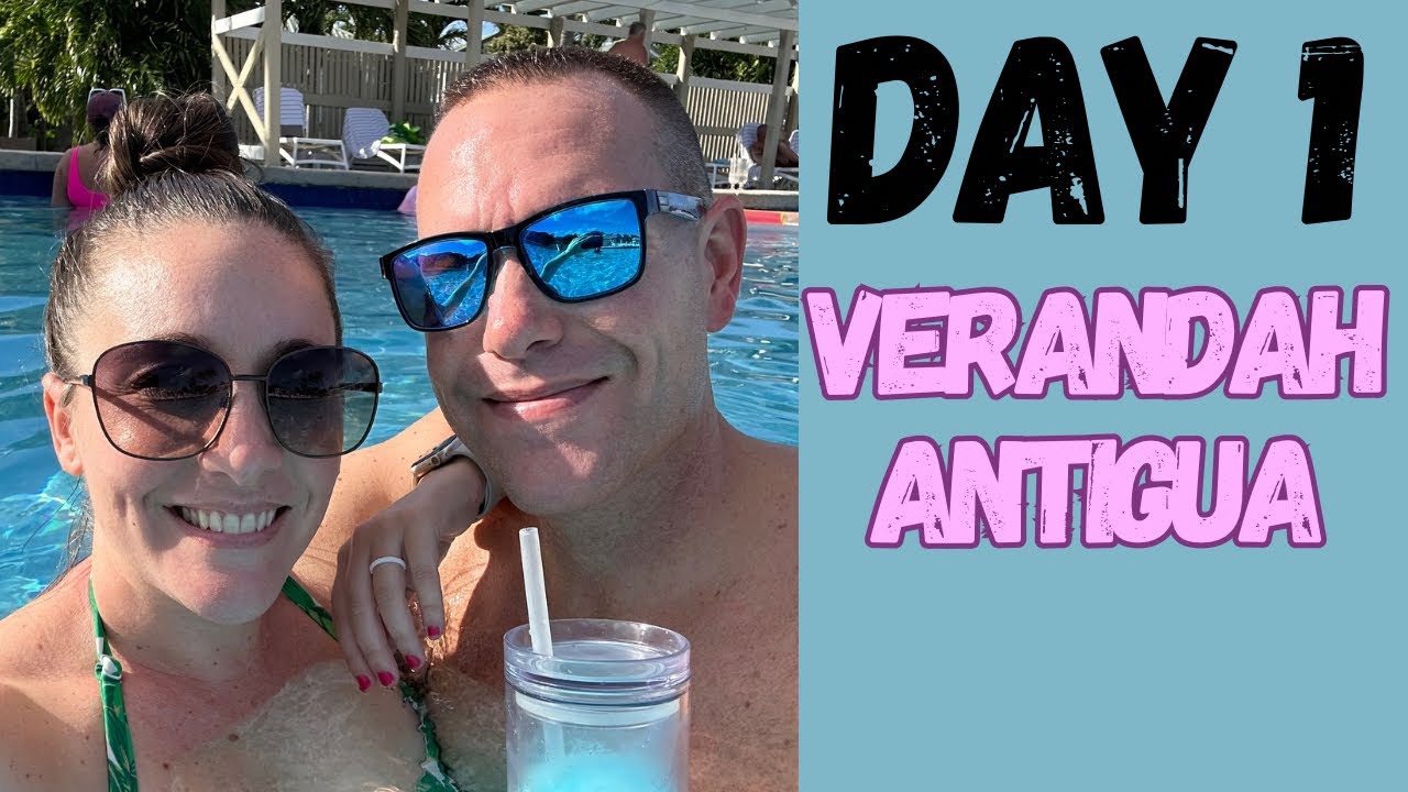 The Verandah Antigua | Day 1