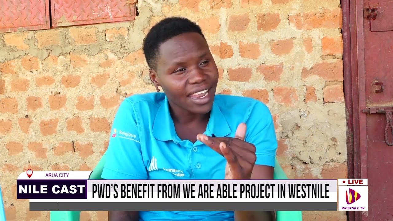 PWD’s BENEFIT FROM WE ARE ABLE PROJECT IN WESTNILE