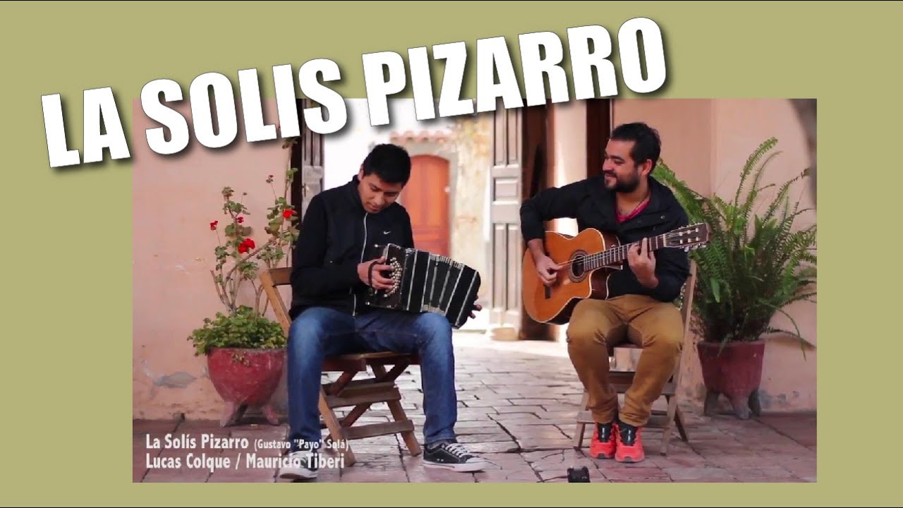 La Solís Pizarro / Lucas Colque - Mauricio Tiberi