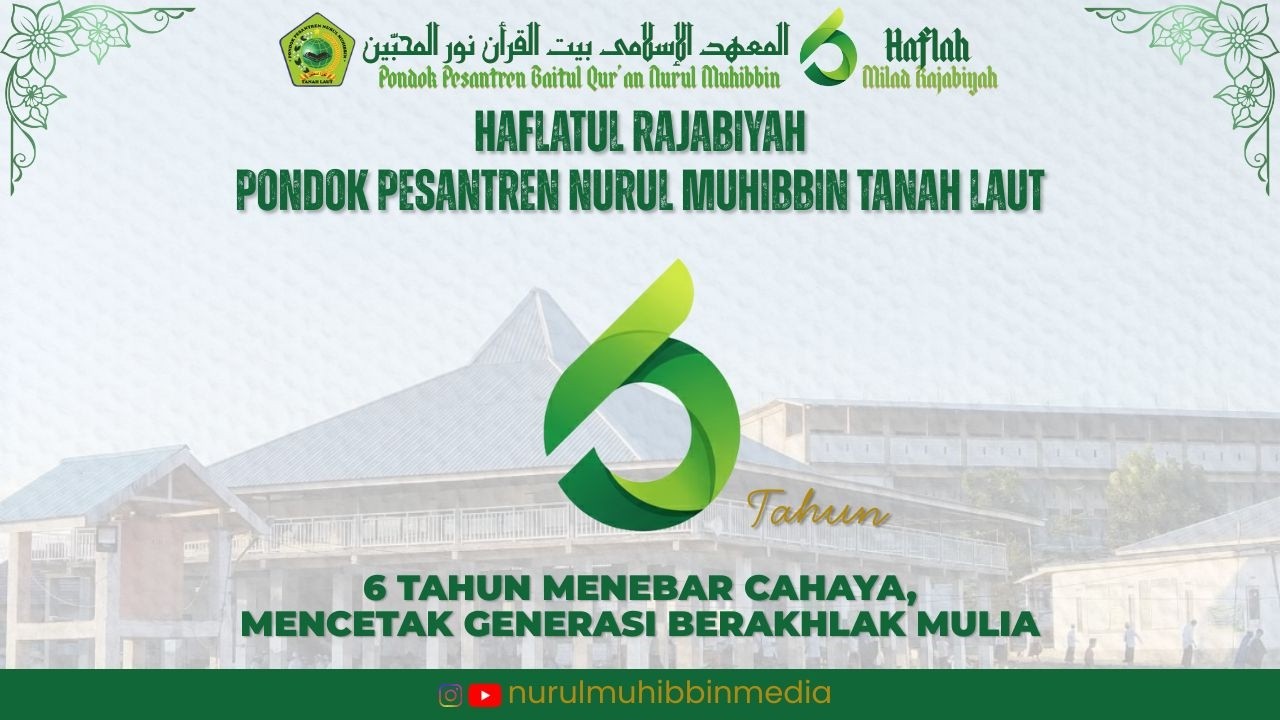 HAFLATUL RAJABIYAH PONPES NURUL MUHIBBIN TANAH LAUT KE 6
