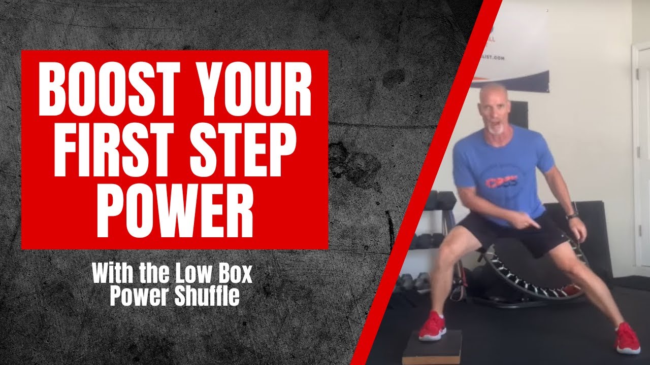 Boost Your First Step Power with the Low Box Power Shuffle!