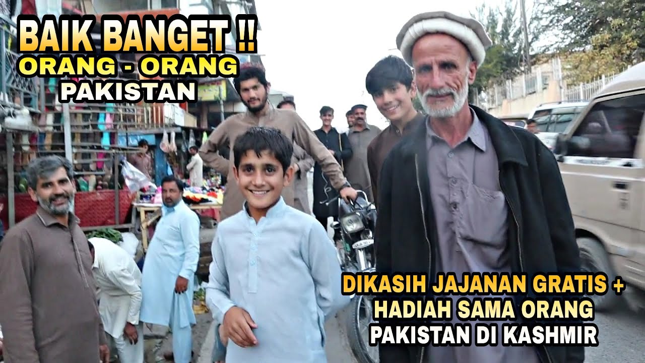 Baik Banget !! Dikasih Jajanan Gratis sama Orang Pakistan di Kashmir