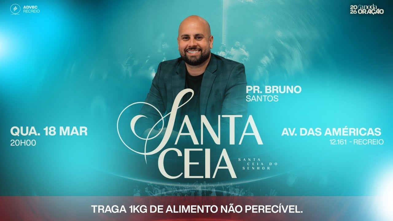 Santa Ceia | Pr. Bruno Santos | 18/03/2026