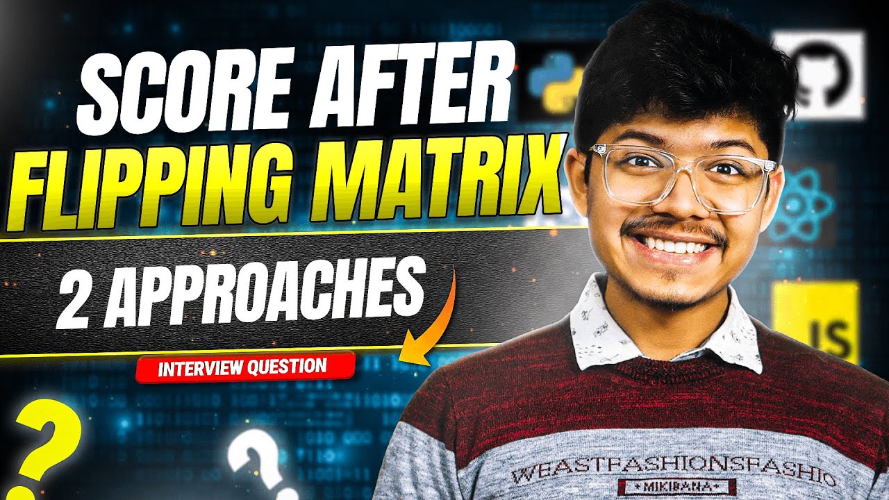 861. Score After Flipping Matrix | Greedy | Bit Manipulation | 2 Approaches | O(1) space