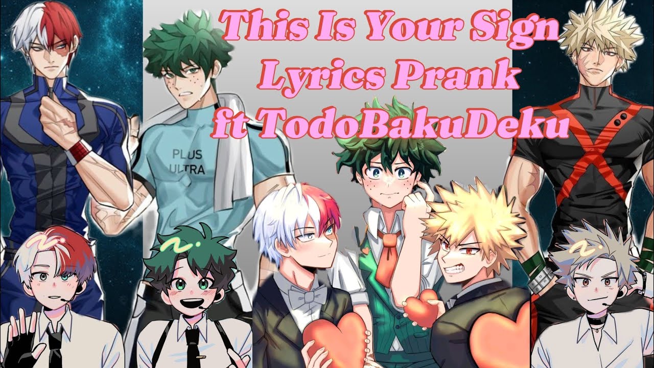 Bnha/Mha Lyrics Prank || This is Your Sign - citizen soldier || Text Story || TodoBakuDeku ❤️🤍🧡💚