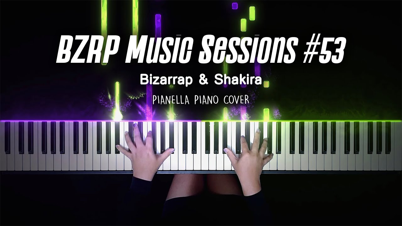 SHAKIRA - BZRP Music Sessions #53 | Piano Cover by Pianella Piano