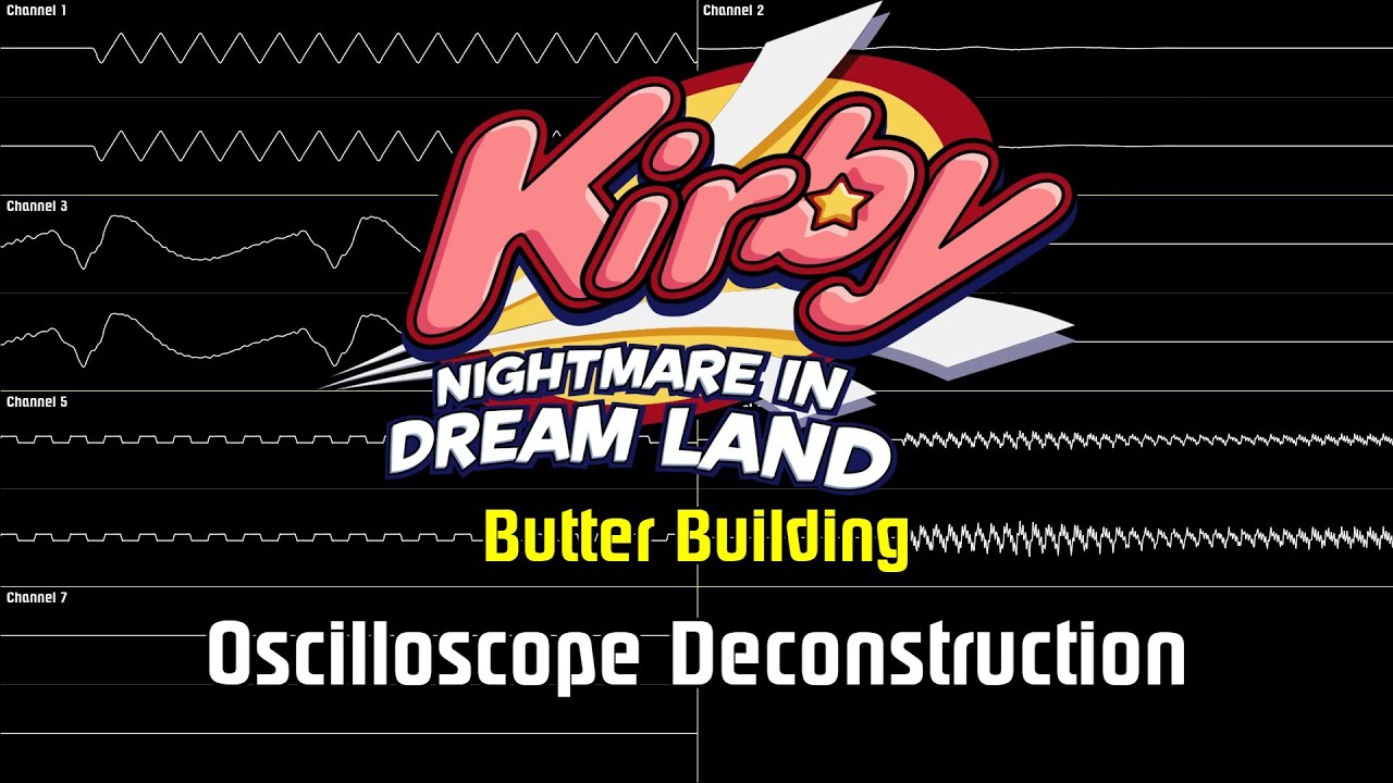 Kirby: Nightmare in Dream Land - Butter Building [Oscilloscope Deconstruction]