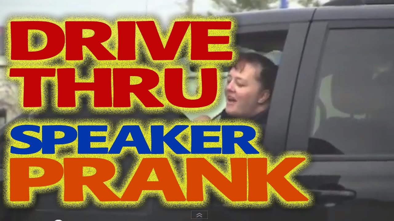 Drive Thru Speaker Prank by Tom Mabe