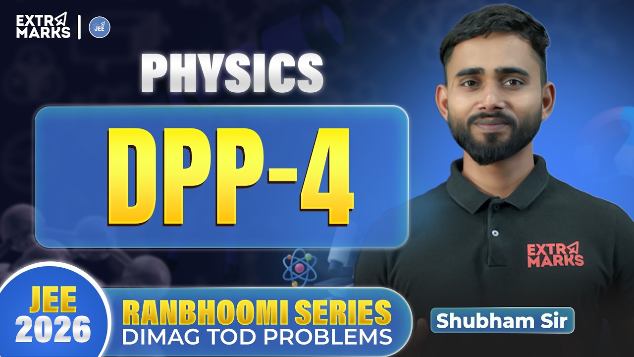 Ranbhoomi Series | Daily Practice Paper (DPP 4) Physics | Shubham Sir