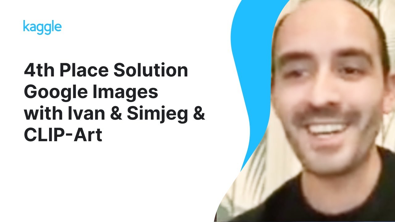 Kaggle Winners Walkthroughs: Google Universal Image Embedding with Ivan & Simjeg & CLIP-Art