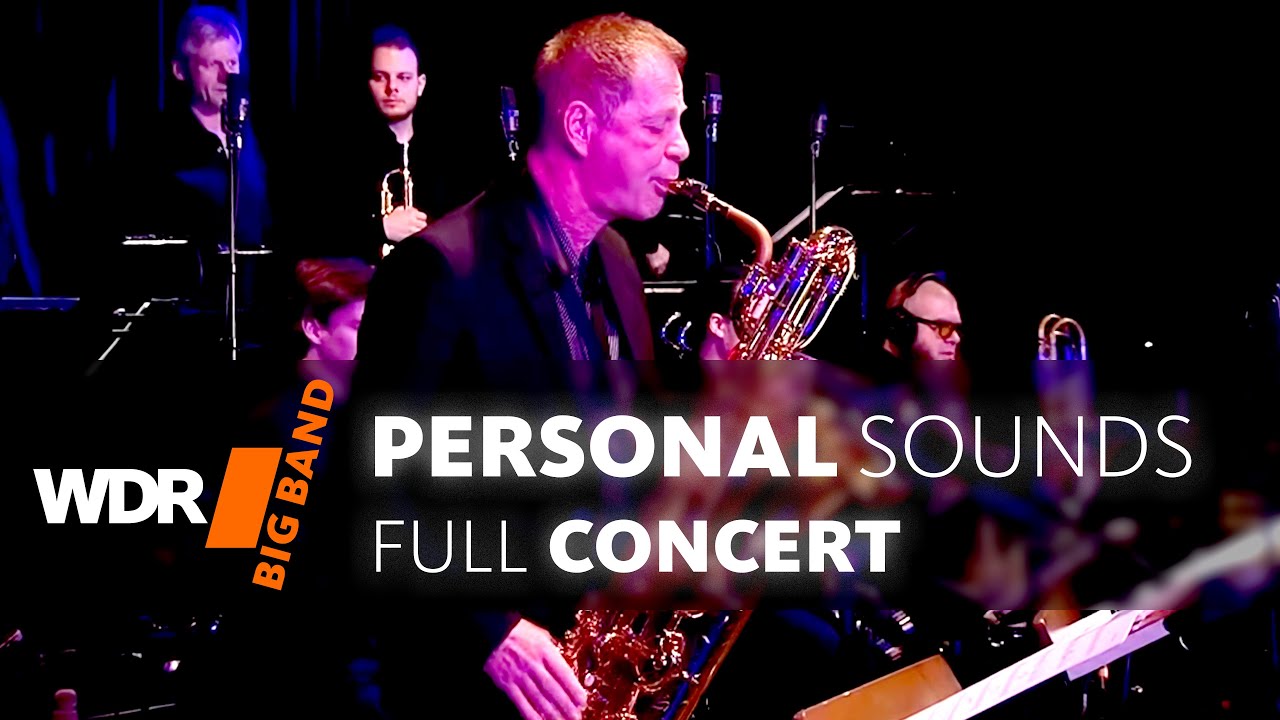 Йенс Нойфанг и Роб Бруйнен  feat. by WDR BIG BAND - PERSONAL SOUNDS | Полный концерт