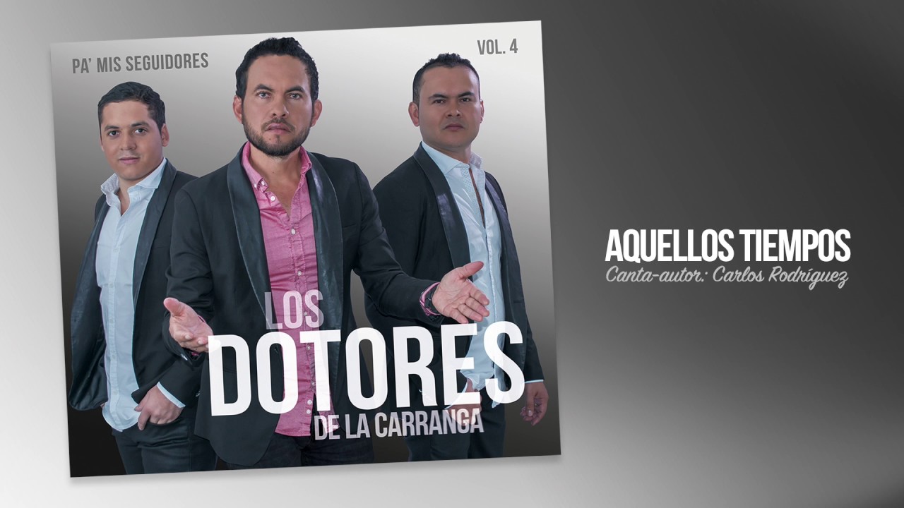 Los Dotores De La Carranga - Aquellos Tiempos [Cover Audio]