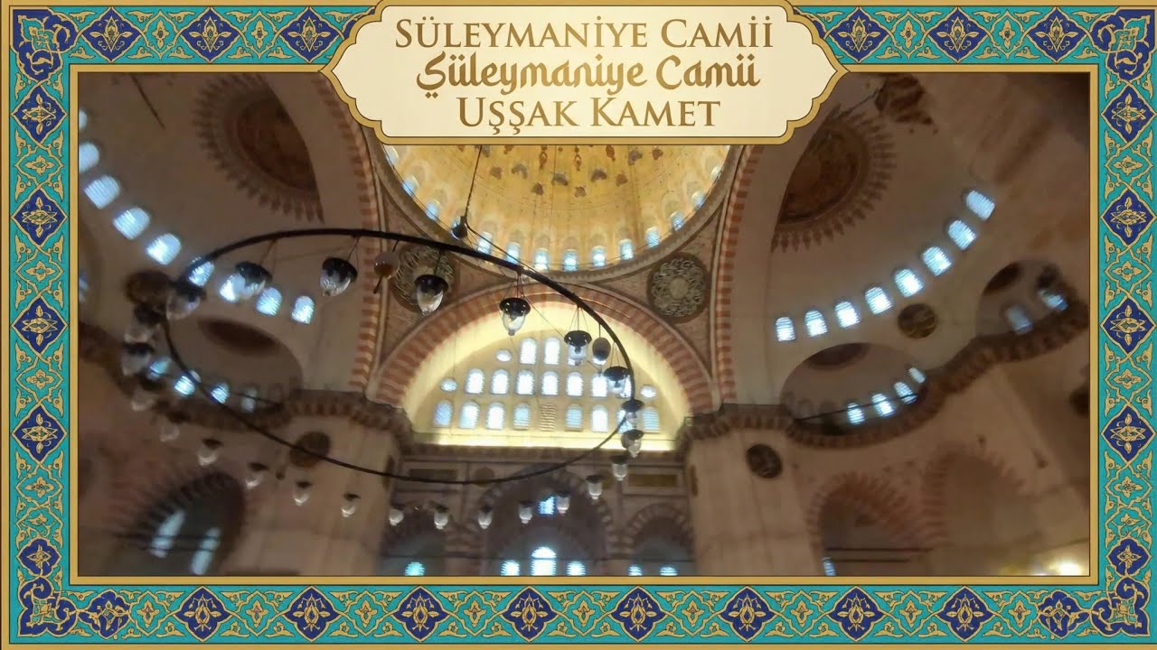 Süleymaniye Camii Uşşak Kamet