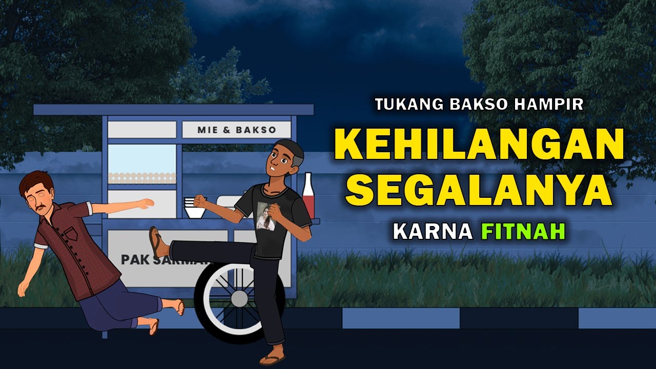 Drama animasi : Tukang bakso baik hati yang hampir kehilangan segalanya karena fitnah